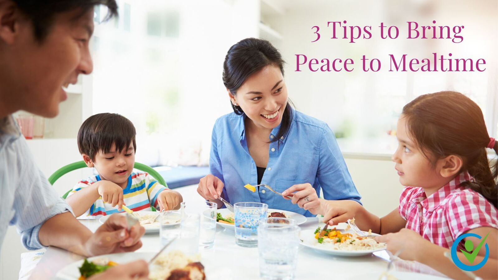 3 Tips to Bring Peace to Mealtime